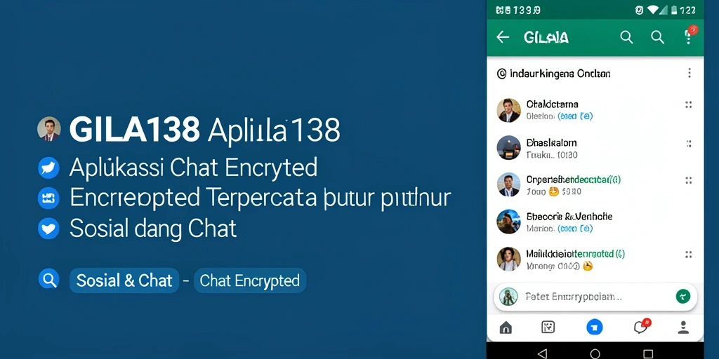 Antarmuka GILA138 yang user-friendly dan aman untuk Chat Encrypted.